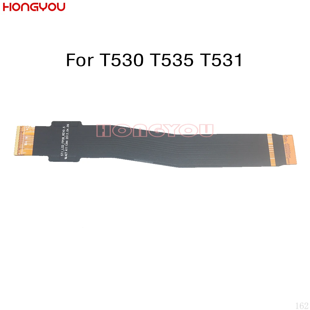 

LCD Display Main Board Connect Motherboard Flex Cable For Samsung Galaxy Tab 4 10.1 T530 T535 T531 SM-T530