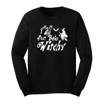 

Mens Halloween You All Just Being Witchy Long Sleeve Funny T-Shirts Men Tee