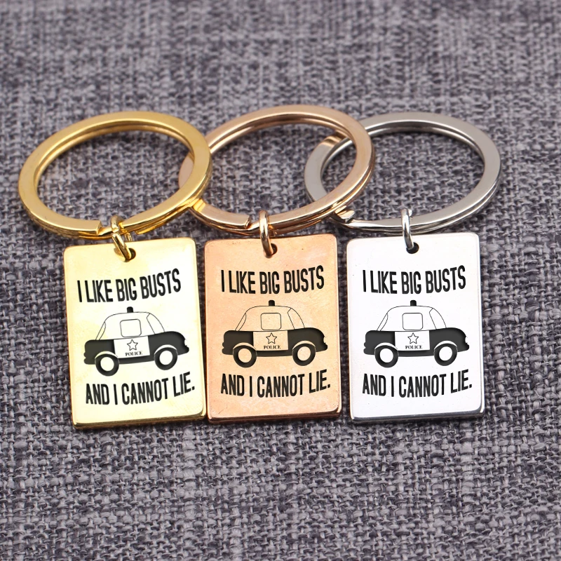 

I Like Big Busts And I Cannot Lie Pendant Accessories Law Enforcement Officer Gift Police Graduation Gift Key chain Bag Charms