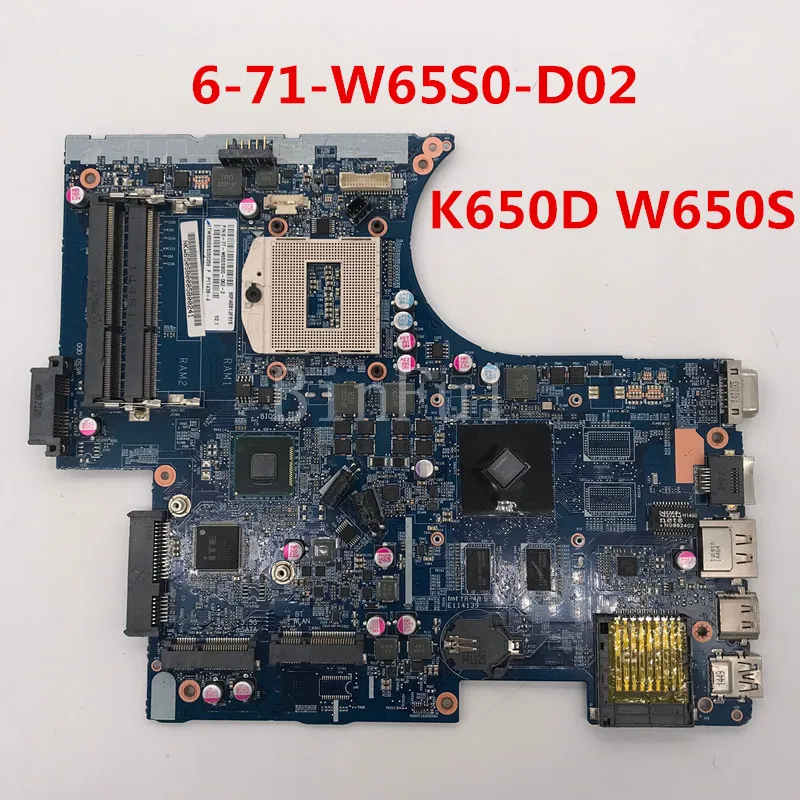 

High quality For K650D W650S K610C K590C Laptop motherboard 6-71-W65S0-D02 100% full Tested