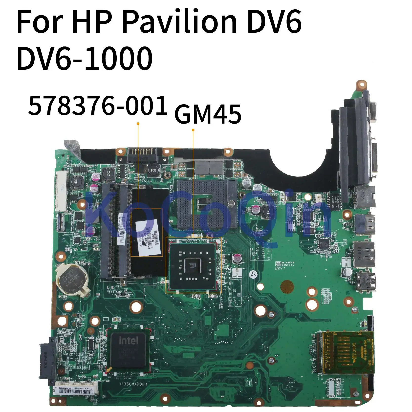 Материнская плата KoCoQin для ноутбука HP Pavilion DV6 1000 GM45 материнская 578376 001 501