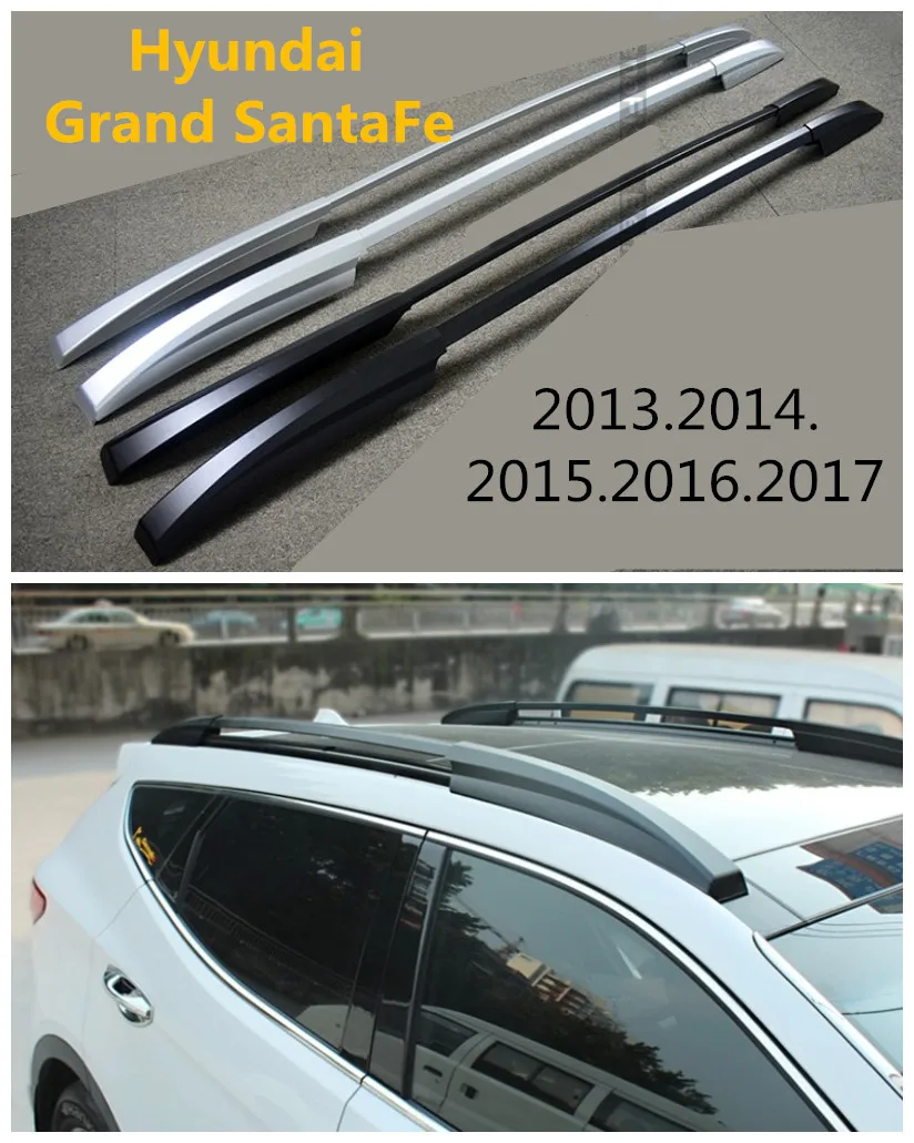 

Auto Roof Racks Luggage Rack For Hyundai Grand SantaFe 2013.2014.2015.2016.2017 High Quality Aluminium Car Accessories