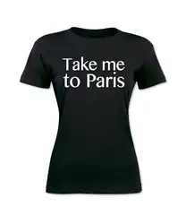 Take Me To Paris Для женщин модные черные футболки Леди Новое лето забавный Ангел гранж Femme Футболка с принтом Для женщин короткий рукав