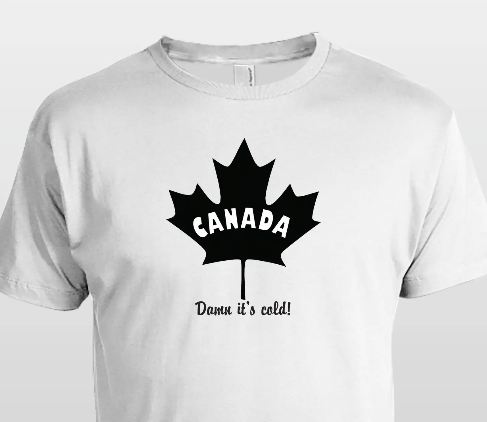 Canada Damn it's cold t shirt maple leafTShirts AliExpress