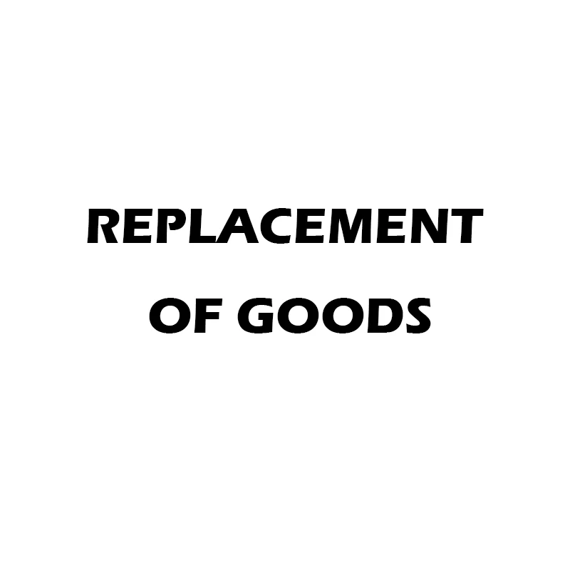

Replacement Of Goods