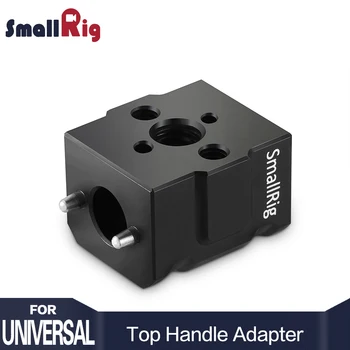 

SmallRig DSLR Camera Top Handle Adapter With Arri Locating holes 1/4 3/8 thread holes for EVF Mount Articulating Arm Attach 2175