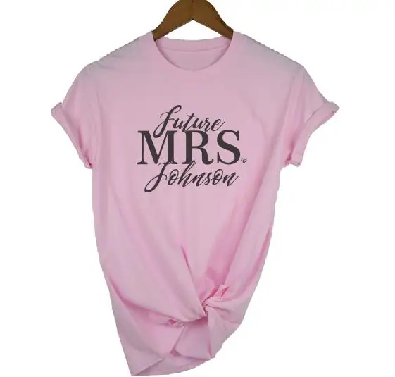 Пэдди дизайн будущая миссис футболки на заказ подарок для невесты верхний тройник Свадебный медовый месяц Для женщин топы Футболка Модная хлопковая футболка и милые - Цвет: pink t black words