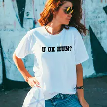 U Ok Hun? T-shirt, Gift For Her, Slogan T-shirt, Sarcastic Shirt,Funny T-shirt New T Shirts Funny Tops Tee New Unisex Funny Tops U Ok Hun? T-shirt, Gift For Her, Slogan T-shirt, Sarcastic Shirt,Funny T-shirt New T Shirts Funny Tops Tee New Unisex Funny Tops