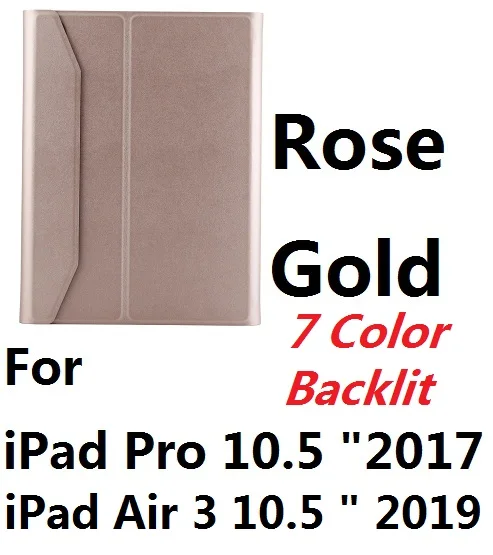 7 цветов клавиатура с подсветкой кожаный чехол с карандашом Bluetooth клавиатура для iPad Air 3 10,5 Pro 10,5 - Цвет: For iPad 10.5 RGold