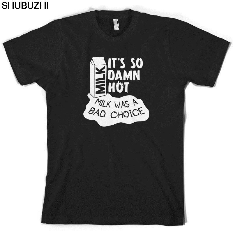 Milk Was A Bad Choice-Мужская футболка-10 цветов-Забавный-фильм-бесплатно UK P & P Cool casual pride t shirt men Unisex New Fashion