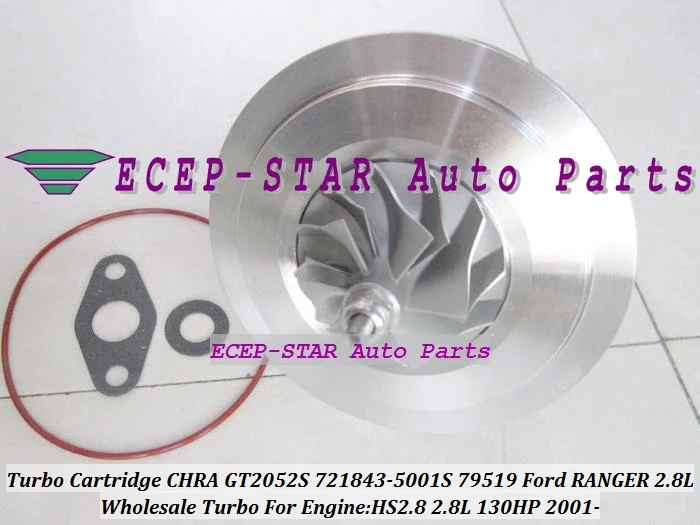 Turbo Cartridge CHRA Core For Ford RANGER Truck Maxion 01- 2.8L HS2.8 130HP GT2052S 721843 721843-5001S 721843-0002 Turbocharger (1)