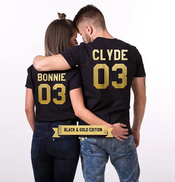 03 >> Bonnie Clyde 03 Matching Couple T Shirt Fashion Gold Letter Printed 03 >> Bonnie Clyde 03 Matching Couple T Shirt Fashion Gold Letter Printed