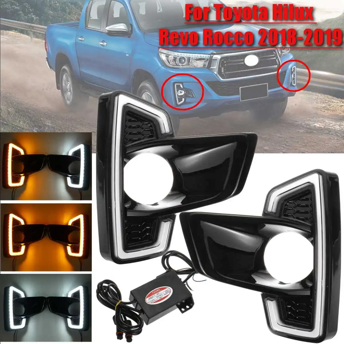 

1 Pair Car Front Bumper LED DRL For Toyota Hilux Revo Rocco 2018 2019 Styling Fog Light Driving Lamp White Yellow Turn Signal