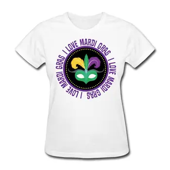 

I Love Mardi Gras Funny Slogan Women's T-Shirt Harajuku T Shirt Women Short Sleeve 100% Cotton High Quality Woman Hipster