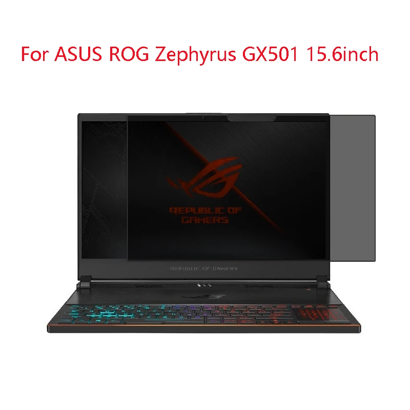 

For ASUS ROG Zephyrus GX501 15.6inch laptop screen Privacy Screen Protector Privacy Anti-Blu-ray effective protection of vision