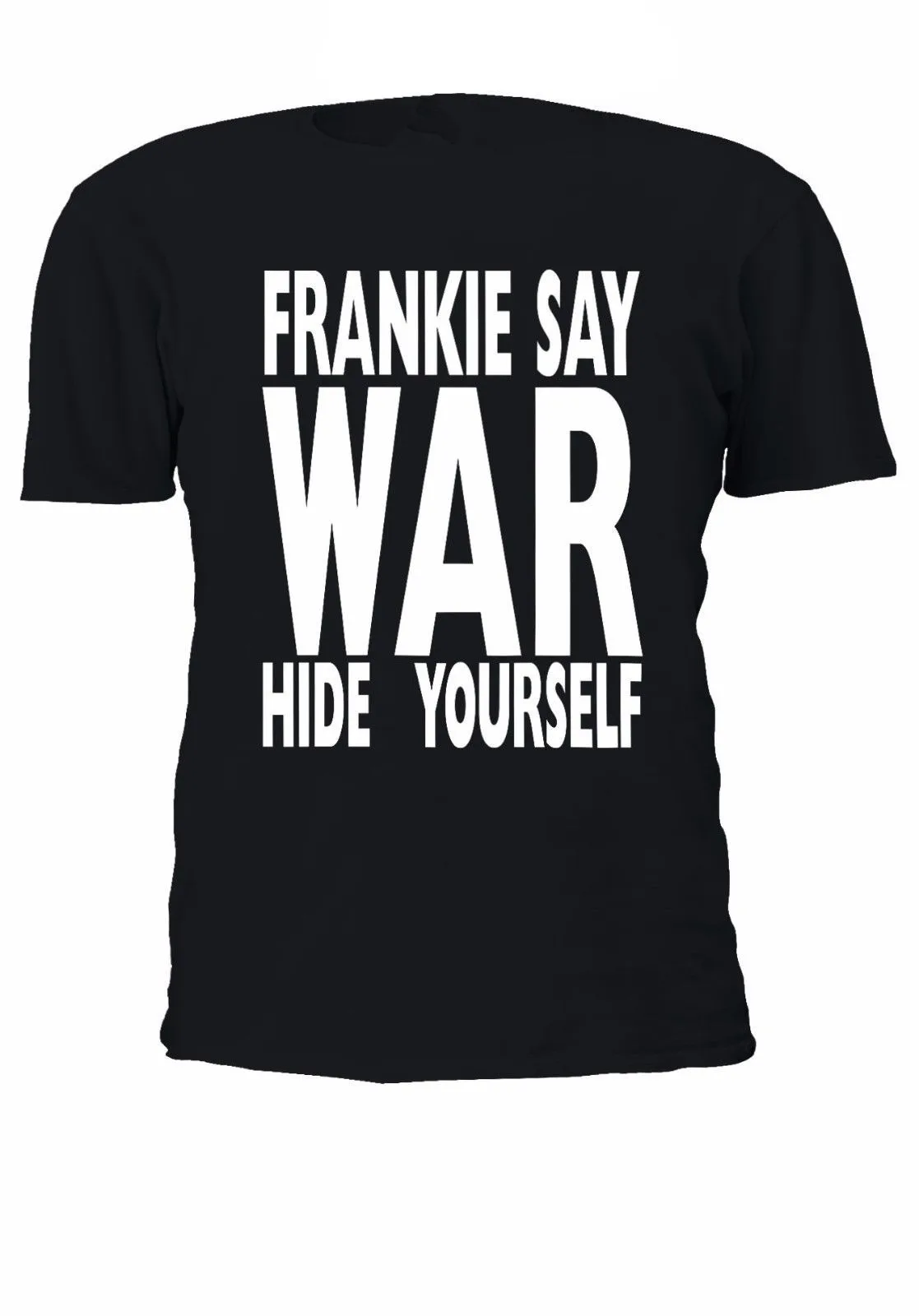 Frankie Say War Hide Yourself забавная Футболка Топ для мужчин и женщин унисекс подарки