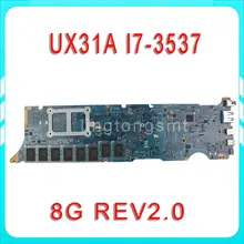 Original for ASUS ZenBook UX31A motherboard UX31A2 REV2.0 Mainboard Processor i7-3537 8G Memory on board 100% tested