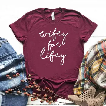 

Wifey For Lifey Women tshirt Cotton Casual Funny t shirt Gift For Lady Yong Girl Top Tee Drop Ship S-779