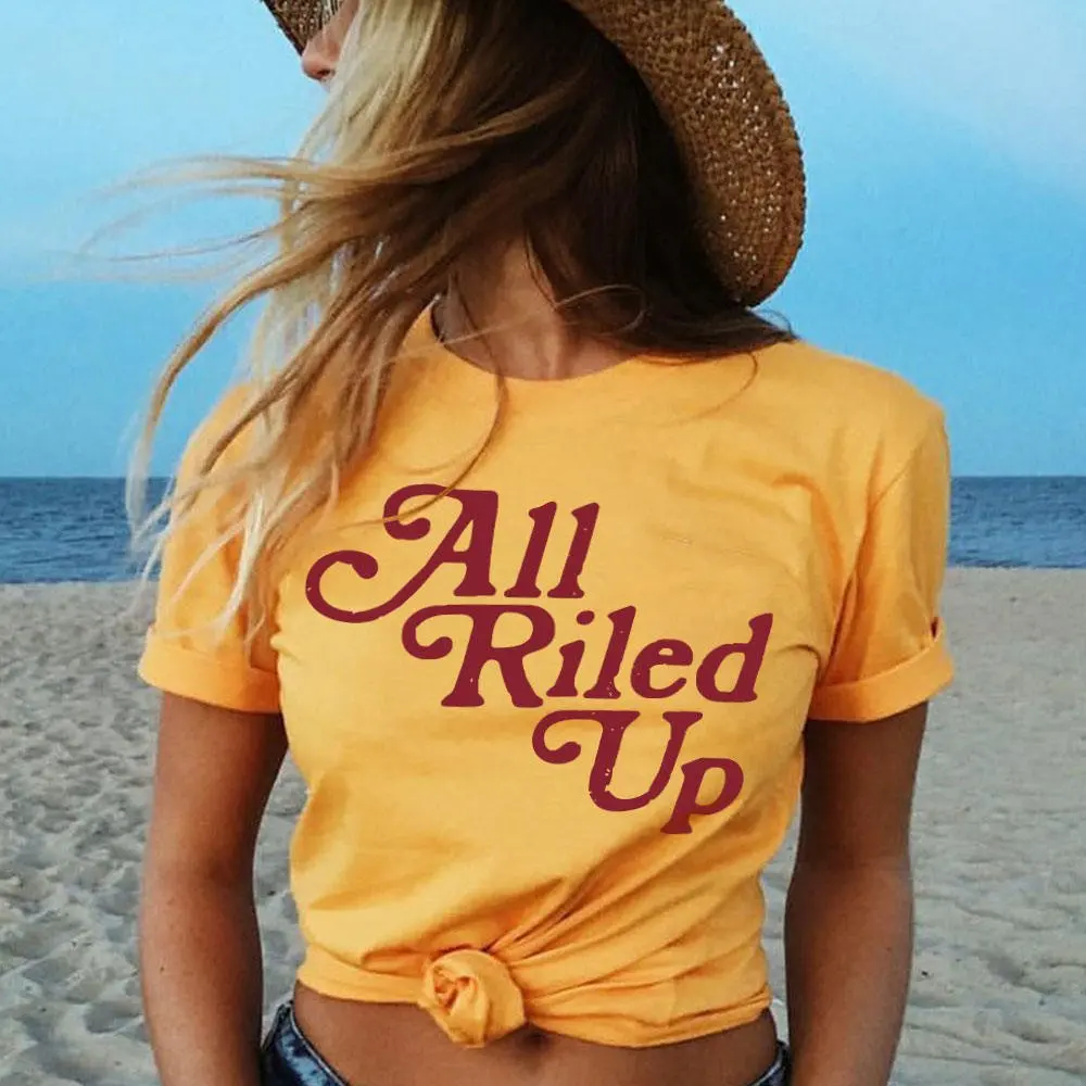 2019 Summer All Riled Up Letters Gold Female Tshirts Short Sleeved