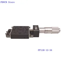 13 мм ось X PP110-13-34 ручной линейный этап Линейная станция смещение платформы ручной перевод этап оптический раздвижной стол