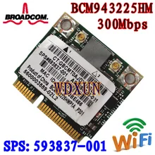 BCM943225HM8L 593837-001 Broadcom Половина мини PCI-E беспроводная карта wifi BCM943225 BCM43225 4322