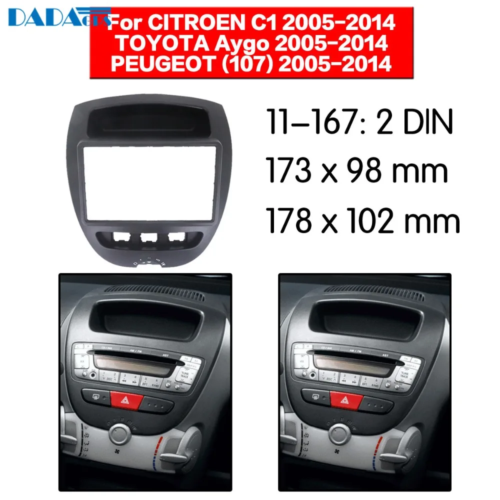 

11-167 2 DIN Car Radio Stereo Fascia Panel multimedia Frame Kit Car DVD/CD for TOYOTA Aygo / PEUGEOT (107)/CITROEN C1