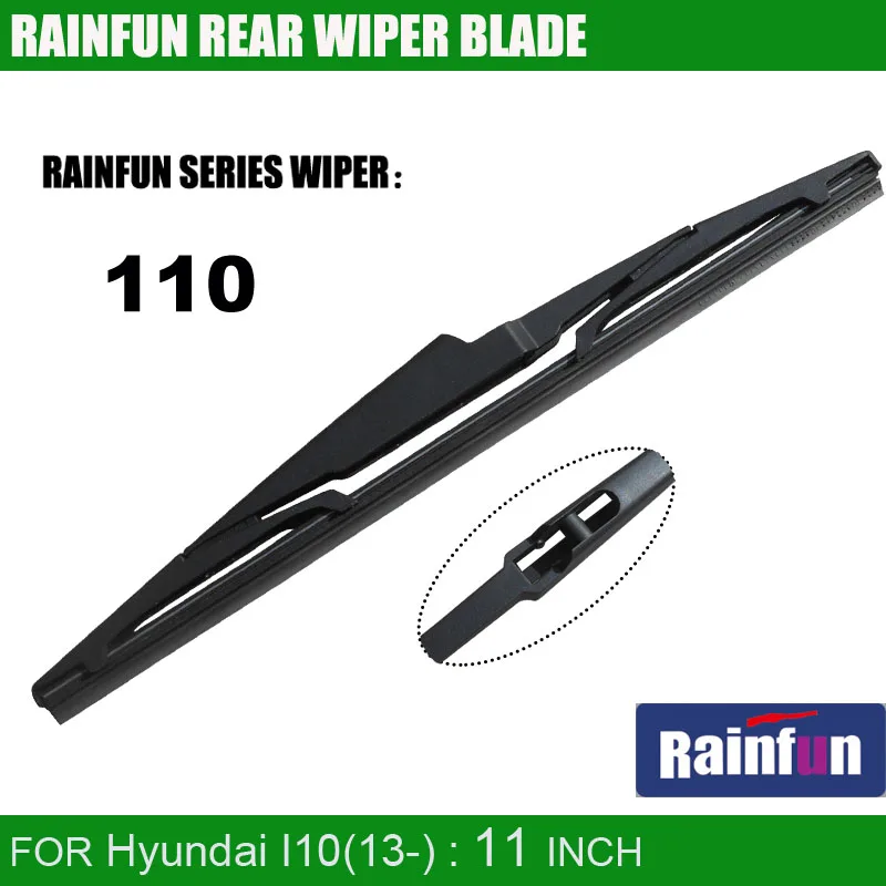 RAINFUN 110 dedicated car rear wiper blade for HYUNDAI i10(13 ), 12