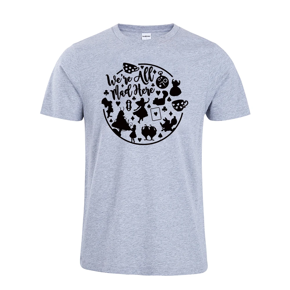 2019 New Arrival We're All Mad Here T-shirt Alice In Wonderland Shirt Funny Cheshire Cat T-shirt Women Casual Tees With Quote