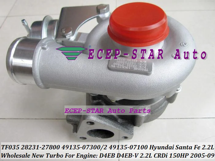 

TF035 28231-27800 49135-07302 49135-07300 49135-07100 2823127800 Turbo Turbocharger For HYUNDAI Santa Fe 05-09 D4EB D4EB-V 2.2L
