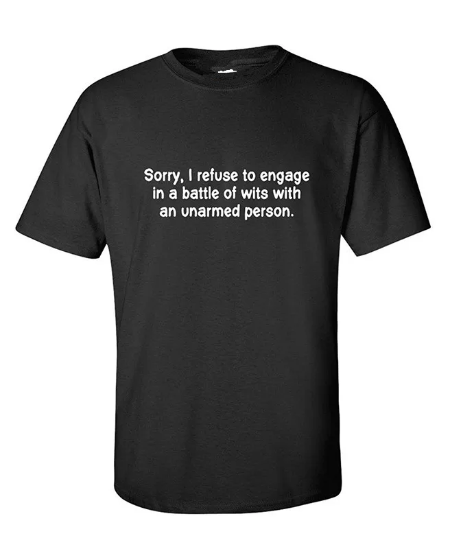 Custom T Shirts Online Crew Neck Men Novelty Short Refuse To Engage In A Battle Of Wits Sarcasm Graphic Tees