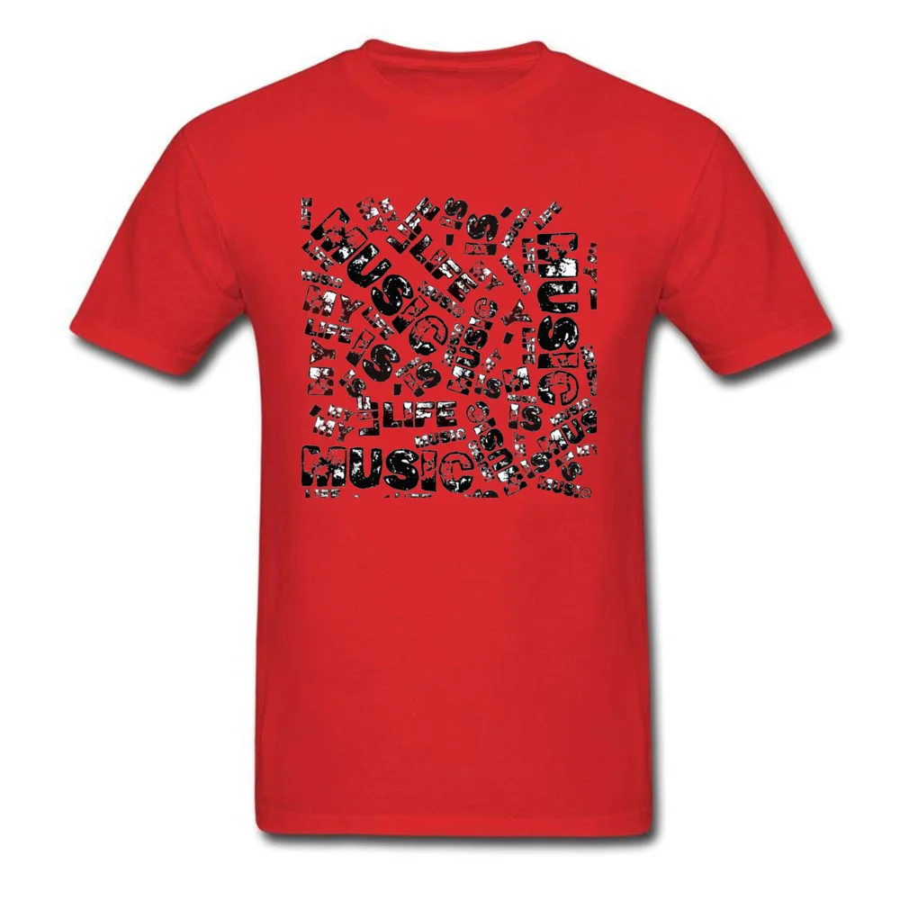 Music is my life 100% Cotton Fabric Tops T Shirt for Male Leisure T-shirts Family Family O Neck Sweatshirts Short Sleeve Music is my life red