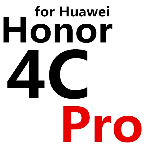 Абсолютная новинка! Премиум закаленное Стекло Экран протектор для huawei Ascend G620S G6 G7 G730 Y550 Y530 Y600 Y635 Y625 Y3C 5C Y6II защитная пленка - Цвет: For Honor 4C pro