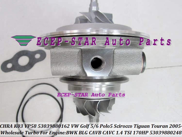 Turbocharger cartridge CHRA K03 53039880248 53039880162 For VW Golf Golf Polo Scirocco Tiguan Touran 1.4L TSI BWK BLG CAVB 170HP (1)