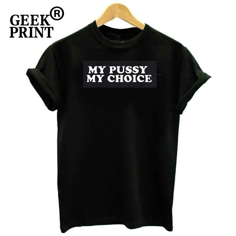 Женская футболка с коротким рукавом My Pussy Choice Повседневная в стиле панк Harajuku