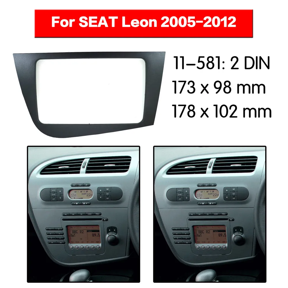 

Car Radio Fascia Multimedia Frame Kit For SEAT Leon 2005-2012 Radio Stereo Audio Bezel Facia Panel Trim Dash 2 Din Mount Kit