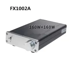 FX-AUDIO FX1002A TDA7498E мощный цифровой усилитель мощности двухканальный 160 Вт * 2 TL082op DC 32 V для 3-8 Ом динамик