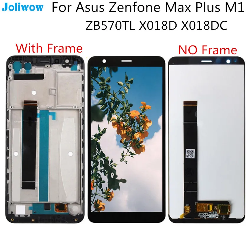 

5.7'' LCD with frame For Asus Zenfone Max Plus M1 ZB570TL X018D X018DC LCD Display+Touch Screen Digitizer Assembly Replacement