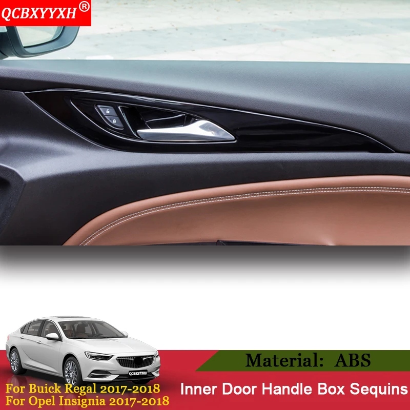 QCBXYYXH Car Styling 4pcs/lot ABS Decoration Sequins Auto Inner door Handle Box Sequins For Buick Regal 2017 2018 Opel Insignia