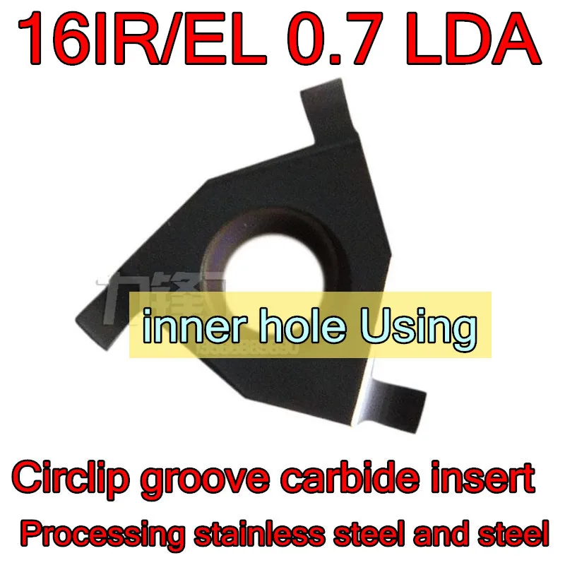 

16IR/EL 0.7 LDA 10pcs/set CNC Shallow slot Circlip groove carbide insert Processing stainless steel and steel Free shipping