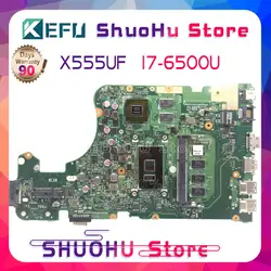 KEFU X555UJ I7-6500U 4G памяти для ASUS X555U материнская плата для ноутбука X555UF F555U X555UB X555UQ протестированы 100% работу оригинальная материнская плата