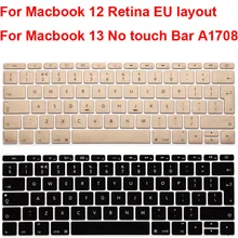 ЕС клавиатура протектор для Macbook 12 retina силиконовый чехол для Macbook Pro 13 без Touch Bar A1708 защитная кожа 13,3