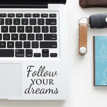 

Follow Your Dreams Quote Decal Laptop Trackpad Sticker for Macbook Sticker Pro Air Retina 11 12 13 15 inch Surface Touchpad Skin