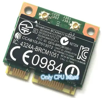 

For BroadCom BCM94313HMGB BCM4313 Wifi + Bluetooth 4.0 Mini PCI-E 300Mbps Card for HP G4 G6 DV6 DV7 CQ43 CQ57 SPS 657325-001