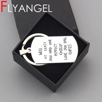 

Custom Name Creative Keychain Engraved You Have Perfect Child Love You Dad Cute Car Key Tag Gifts For Daddy Keyring Jewelry