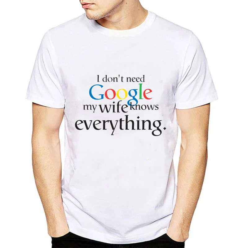 Забавная футболка с надписью I Don't Need Google Моя жена муж все знают женская круглым