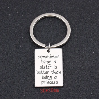 

Engraved Sometimes Being A Sister Is Better Than Being A Princess Keychain For Sister Key Fobs Gift Charm Girl Key Ring