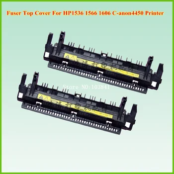 

6pcs New Compatible Fuser Top Cover Assembly for HP 1536 1566 1606 C-anon4450 Printer