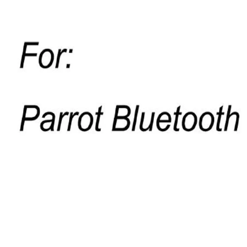 

Parrot Bluetooth Accessories in case you need extra charge