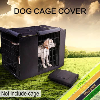 

Pet Waterproof Dog Cage Cover Oxford Durable Zipper Dog Cage Fight-Grip Thickness Solid Dust-Proof Universal Big Size Cage Cover