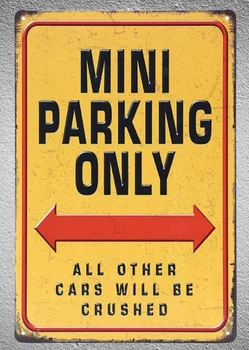 

1 pc Mini parking only other crushed car Tin Plate Sign wall plaques man cave Decoration Dropshipping Poster metal